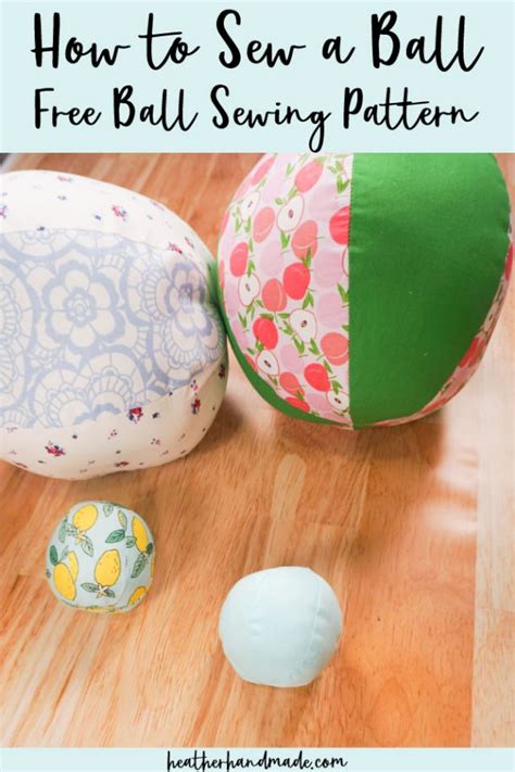 Free Ball Sewing Pattern Heather Handmade