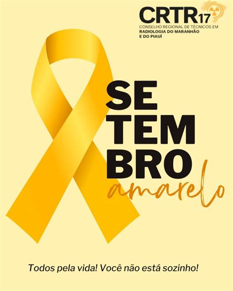 Durante este mês CRTR 17 reforça a importância da campanha Setembro