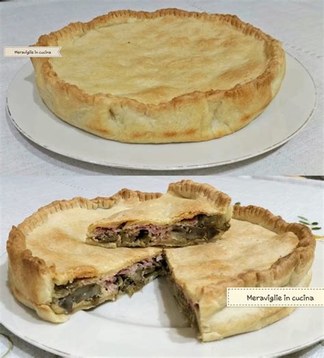 Torta Salata Con Carciofi E Prosciutto Cotto Meraviglie In Cucina