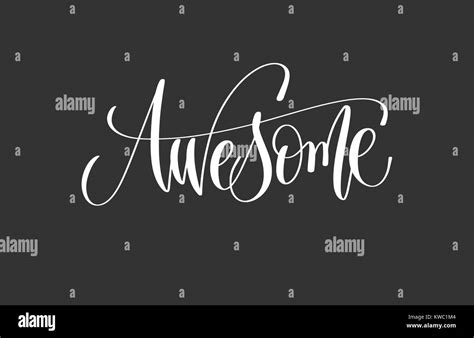 Awesome Hand Lettering Inscription Motivation Stock Vector Image