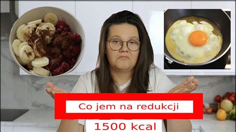 Co jem w ciągu dnia na redukcji 1500 kcal full day of eating zrzucamy