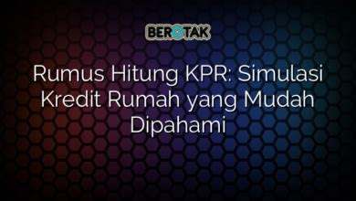 Rumus Hitung KPR Simulasi Kredit Rumah Yang Mudah Dipahami