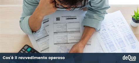 Ravvedimento Operoso Agenzia Delle Entrate Cos E Come Si Calcola