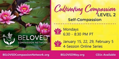 Cultivating Compassion Level 2 Cultivating Self Compassion January 15