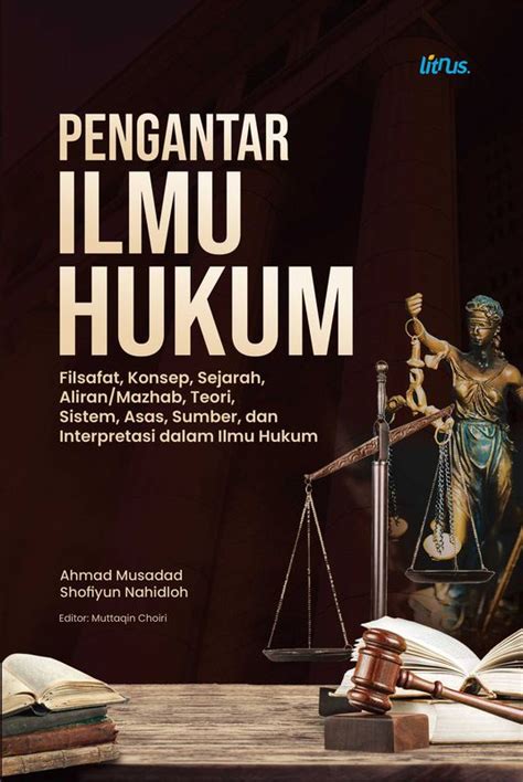 Pengantar Ilmu Hukum Filsafat Konsep Sejarah Aliran Mazhab Teori