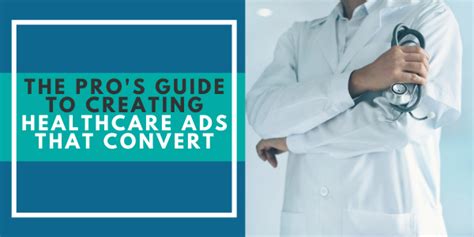 Guide To Creating Healthcare Ads Digitalis Medical