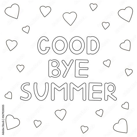 Coloring Page With Hand Drawn Text Goodbye Summer And Hearts Stock Vector Adobe Stock