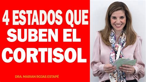 Elimina Estos 4 Estados Que Hacen Que Se Eleve El Cortisol Marian Rojas EstapÉ Youtube