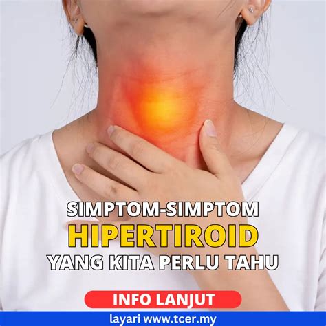 Hipertiroid Simptom Punca Risiko Rawatan Pencegahan Tcer My