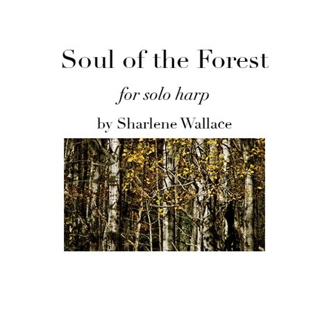 Soul of the Forest – sharlenewallace.com