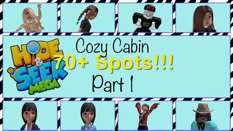 Roblox Mega Hide Seek 70 Spots In Cozy Cabin PART 1 YouTube