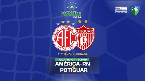 AO VIVO AMÉRICA X POTIGUAR CAMPEONATO POTIGUAR 2024 YouTube