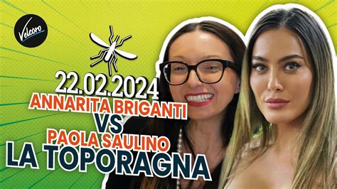 Annarita Briganti Vs Paula Saulino La Toporagna La Zanzara Del 22