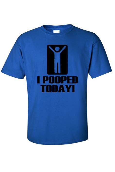 Mens Funny T Shirt I Pooped Today Adult Humor Toilet Tee Stick Figure