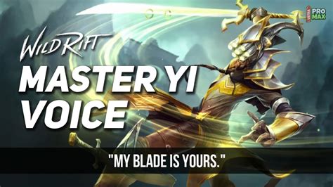 Master Yi Voice Quotes Audio In Wild Rift Master Yi All Voice Lines