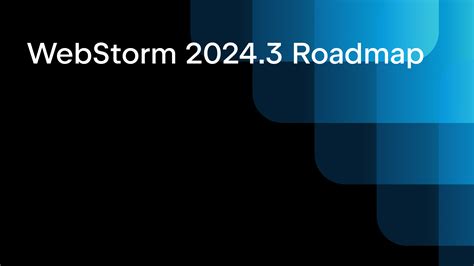 WebStorm 2024 3 The WebStorm Blog The JetBrains Blog