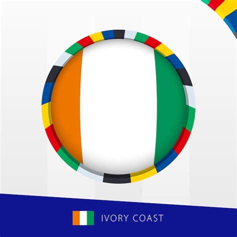 Premium Vector Ivory Coast Flag With Colorful Circle Border