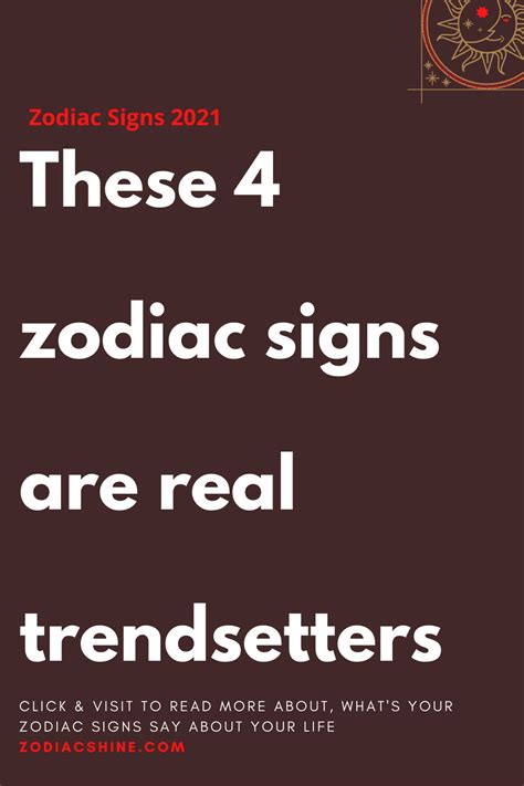 These Zodiac Signs Are Real Trendsetters Zodiac Shine