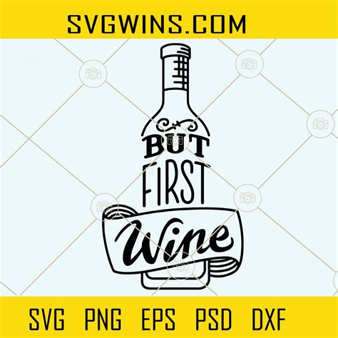 But First Wine Svg Funny Wine Saying Svg Funny Wine Svg Liquid