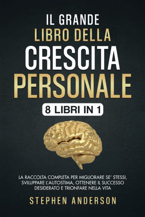 Il Grande Libro Della Crescita Personale Libri In La Raccolta