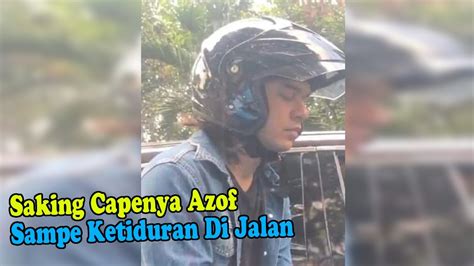 Kasian Saking Capenya Syuting Rangga Azof Sampe Ketiduran Di Jalan