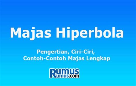 Contoh Majas Hiperbola Dan Penjelasannya