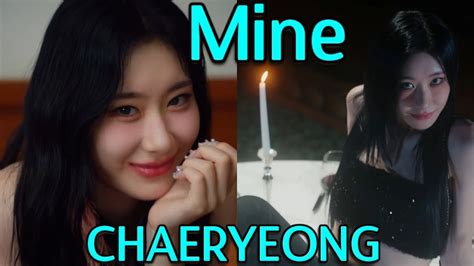 Itzy Chaeryeong Mine M V Reaction Youtube