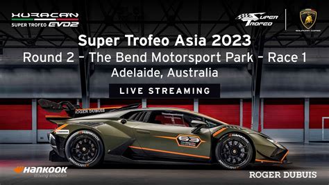 Lamborghini Super Trofeo Asia The Bend Motorsport Park Race