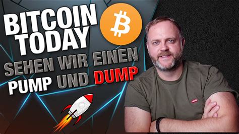 Bitcoin Today Folgt Ein Pump Und Dump Im Crypto Markt YouTube