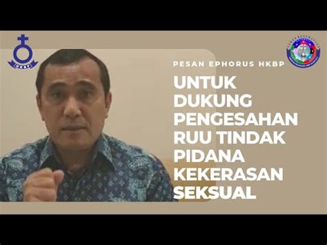 Pesan Ephorus Hkbp Untuk Mendukung Pengesahan Ruu Tindak Pidana