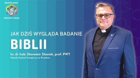 Jak Po Czy Wiat Religii I Nauki Ks Dr Hab S Awomir Stasiak Prof