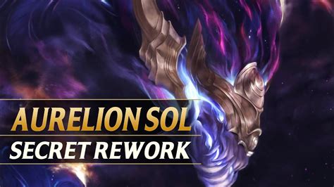 Aurelion Sol Secret Rework League Of Legends Youtube