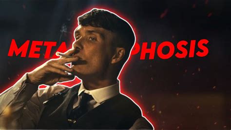 Thomas Shelby X Metamorphosis K Youtube