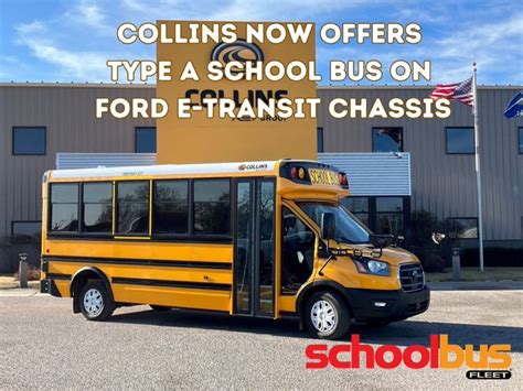 Collins Bus / Ford Pro Zero-Emission Ford E-Transit Type A School Bus — Factory Direct Bus Sales