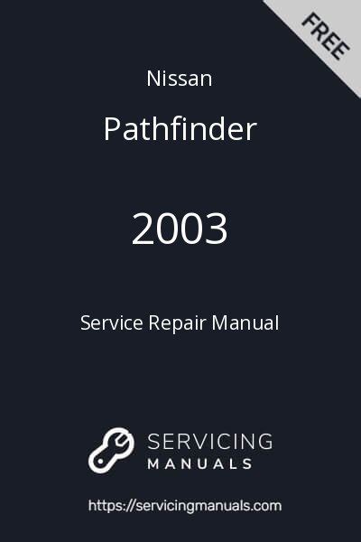 Nissan Pathfinder Service Repair Manual Pdf Servicingmanuals