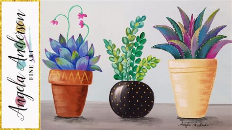 Acrylic Painting Tutorial Succulents In Pots Live Stream Lesson Youtube