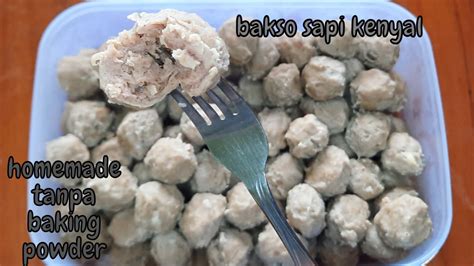 Bakso Sapi Kenyal Homemade Tanpa Baking Powder Bakso Sapi Asli Tanpa