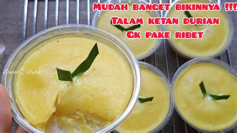 Kue Talam Ketan Srikaya Durian Legit Dan Gurih Nggak Pake Ribet