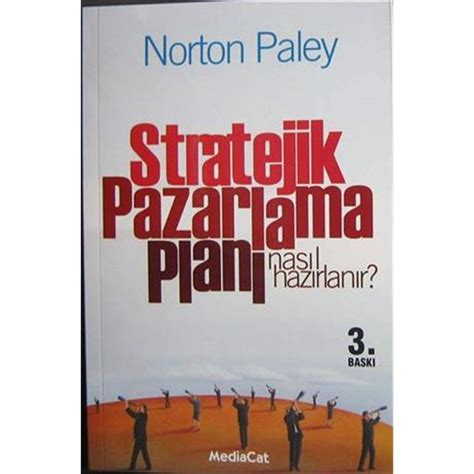 Stratejik Pazarlama Plani Nasil Hazirlanir Paley Norton Amazon Es