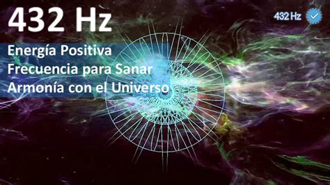 432 Hz Música de Alta Vibración y Energía Positiva Frecuencia para