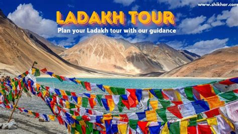 The Ultimate Guide To Planning Your Ladakh Adventure Shikhar Blog