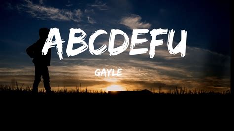 GAYLE Abcdefu Lyrics Abcde F You And Your Mom And Your Sister And