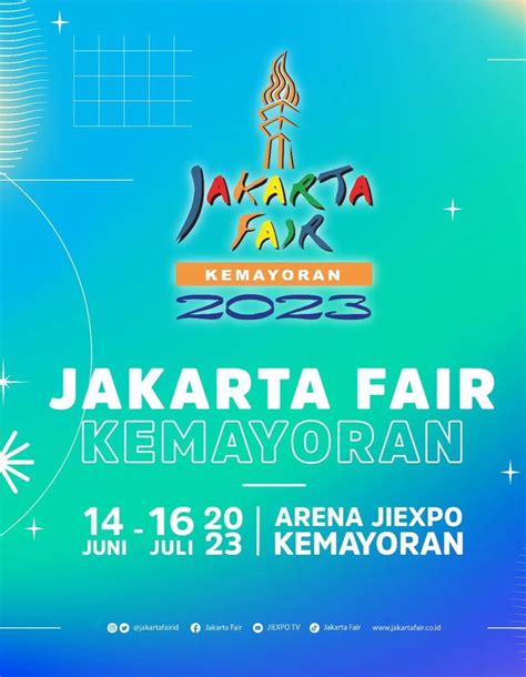 Jadwal Dan Harga Tiket Jakarta Fair Kemayoran 2023 Sudah Rilis