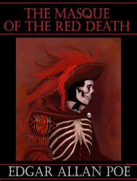 The Masque Of The Red Death Edgar Allen Poe By Edgar Allan Poe