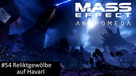 Das Reliktgew Lbe Von Havarl Mass Effect Andromeda Let S Play