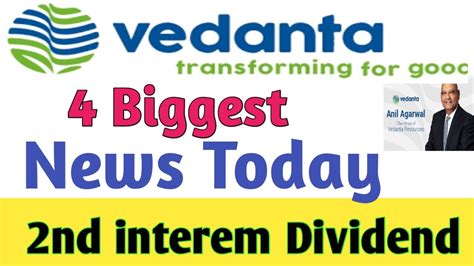 Vedanta Upcoming 2nd Interem Dividend News 2023 Top 4 Biggest News