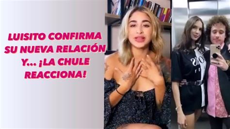 Luisito Comunica Confirma Su Nueva RelaciÓn Y ¡la Chule Reacciona