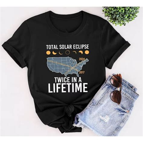 Total Solar Eclipse Twice In A Lifetime 2017 2024 T Shirt S10104