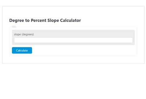 Degree To Percent Slope Calculator Calculator Academy