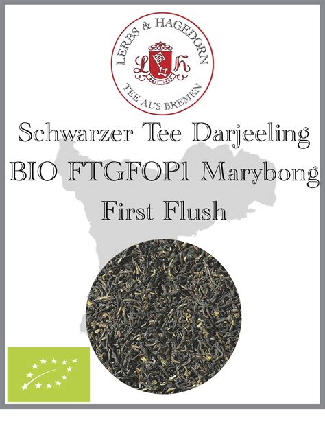 Schwarzer Tee Darjeeling Bio Ftgfop Marybong First Flush Kg